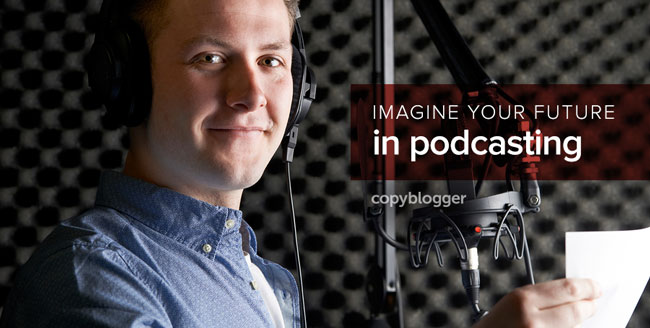 imagine your future in podcasting