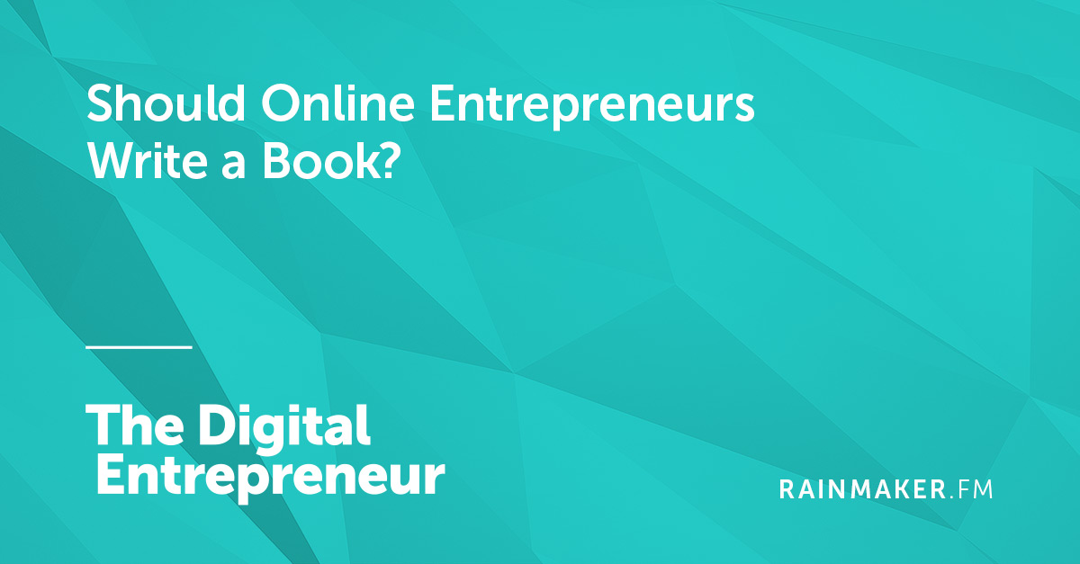 Should Online Entrepreneurs Write a Book?